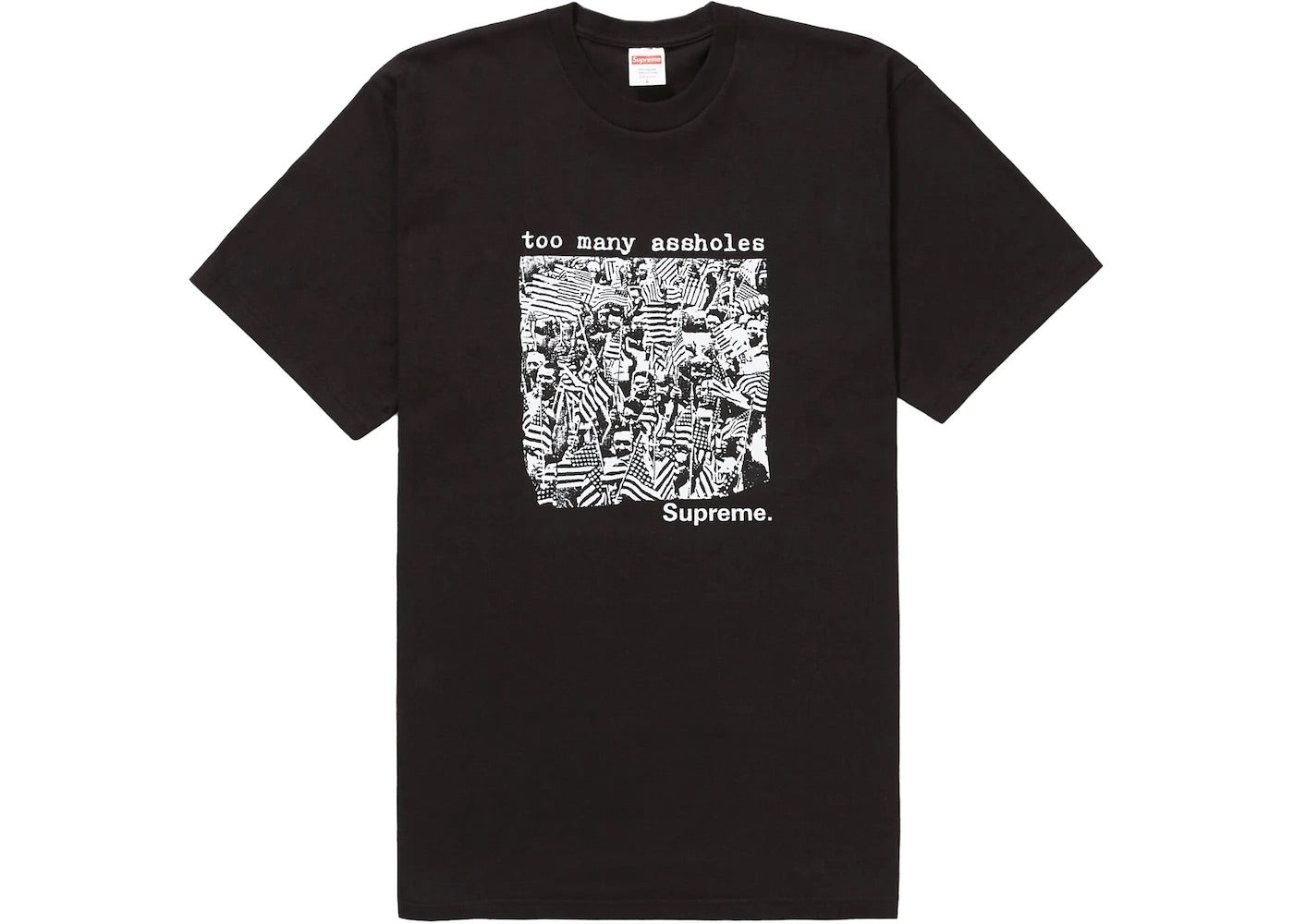 Supreme Too Many Assholes Tee